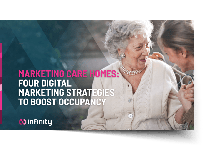 Marketing Care Homes:  Four digital marketing strategies to boost occupancy
