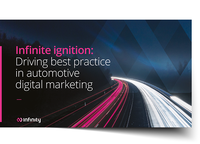 Infinite ignition: Driving best practice in automotive digital marketing