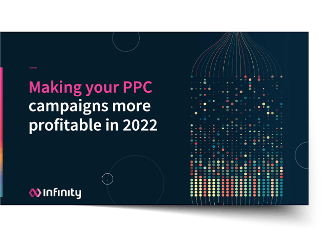 Making your PPC campaigns more profitable in 2022